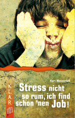 Stress nicht so rum - Kurt Wasserfall