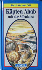 Käpten Ahab mit der Affenfaust